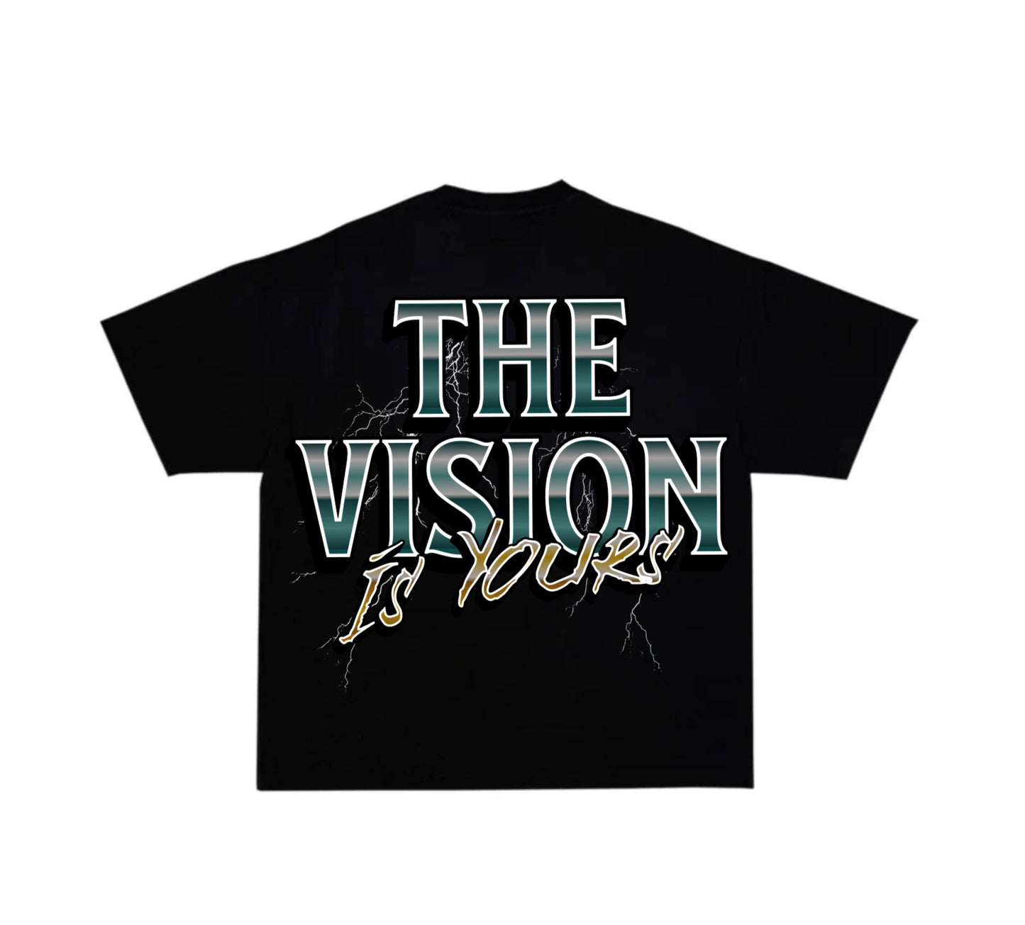 THE VISION IS YOURS